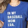 In My Baseball Mom Era Son Baseball Player Pitcher Catcher Women's Heather T-Shirt Heather True Royal In My Baseball Mom Era Son Baseball Player Pitcher Catcher Women's Heather T-Shirt Heather True Royal