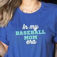 In My Baseball Mom Era Tee Game Day Baseball Mom Life Women's Heather T-Shirt Heather True Royal In My Baseball Mom Era Tee Game Day Baseball Mom Life Women's Heather T-Shirt Heather True Royal