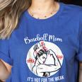 Baseball Mom It's Not For The Weak Funny Baseball Mom Women Women's Heather T-Shirt Heather True Royal