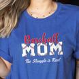 Baseball Mom The Struggle Is Real Women's Heather T-Shirt Heather True Royal