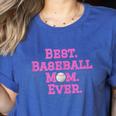 Best Baseball Mom Ever Pink Women's Heather T-Shirt Heather True Royal Best Baseball Mom Ever Pink Women's Heather T-Shirt Heather True Royal
