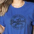 Crazy Proud Always Loud Baseball Mom Saying Graphic Women's Heather T-Shirt Heather True Royal Crazy Proud Always Loud Baseball Mom Saying Graphic Women's Heather T-Shirt Heather True Royal