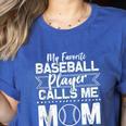 Cute My Favorite Baseball Player Calls Me Mom Baseball Moms Women's Heather T-Shirt Heather True Royal Cute My Favorite Baseball Player Calls Me Mom Baseball Moms Women's Heather T-Shirt Heather True Royal