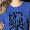 I Dislike Baseball Pants Softball Tball Baseball Mom Women's Heather T-Shirt Heather True Royal I Dislike Baseball Pants Softball Tball Baseball Mom Women's Heather T-Shirt Heather True Royal