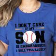 I Don't Care If My Son Is Embarrassed Baseball Mom Women's Heather T-Shirt Heather True Royal I Don't Care If My Son Is Embarrassed Baseball Mom Women's Heather T-Shirt Heather True Royal