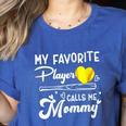 My Favorite Player Calls Me Mommy Softball Baseball Mom Women's Heather T-Shirt Heather True Royal My Favorite Player Calls Me Mommy Softball Baseball Mom Women's Heather T-Shirt Heather True Royal