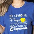 My Favorite Player Calls Me Stepmom Softball Baseball Mom Women's Heather T-Shirt Heather True Royal