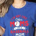 I'm Not Like Other Moms Im A Baseball Mom Mother's Day Women's Heather T-Shirt Heather True Royal I'm Not Like Other Moms Im A Baseball Mom Mother's Day Women's Heather T-Shirt Heather True Royal