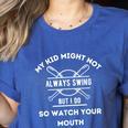 My Kid Might Not Always Swing But I Do Baseball Mom Women's Heather T-Shirt Heather True Royal My Kid Might Not Always Swing But I Do Baseball Mom Women's Heather T-Shirt Heather True Royal