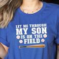 Let Me Through My Son Is Out The Field Baseball Mom Women's Heather T-Shirt Heather True Royal