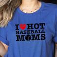 I Love Hot Baseball Moms Heart Sport Fan For Women Men Women's Heather T-Shirt Heather True Royal I Love Hot Baseball Moms Heart Sport Fan For Women Men Women's Heather T-Shirt Heather True Royal