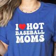 I Love Hot Baseball Moms Sport Men Women I Heart Hot Moms Women's Heather T-Shirt Heather True Royal I Love Hot Baseball Moms Sport Men Women I Heart Hot Moms Women's Heather T-Shirt Heather True Royal