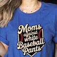 Moms Against Baseball Pants Baseball Mom Premium Tri-Blend Women's Heather T-Shirt Heather True Royal
