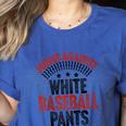 Moms Against Baseball Pants Season Baseball Mom Raglan Baseball Tee Women's Heather T-Shirt Heather True Royal
