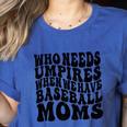 Who Needs Umpires When We Have Baseball Moms Baseball Women's Heather T-Shirt Heather True Royal Who Needs Umpires When We Have Baseball Moms Baseball Women's Heather T-Shirt Heather True Royal