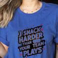 I Snack Harder Than Your Team Plays Baseball Mom Women's Heather T-Shirt Heather True Royal