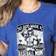 So God Made A Baseball Mom Baseball Player Women's Heather T-Shirt Heather True Royal