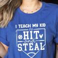 I Teach My Kid To Hit And Steal Baseball Mom Women's Heather T-Shirt Heather True Royal I Teach My Kid To Hit And Steal Baseball Mom Women's Heather T-Shirt Heather True Royal