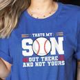 Thats My Son Out There And Not Yours Baseball Mom Women's Heather T-Shirt Heather True Royal Thats My Son Out There And Not Yours Baseball Mom Women's Heather T-Shirt Heather True Royal