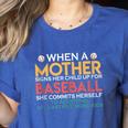 When A Mother Signs Child Up For Baseball Baseball Mom Women's Heather T-Shirt Heather True Royal When A Mother Signs Child Up For Baseball Baseball Mom Women's Heather T-Shirt Heather True Royal