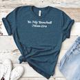 In My Baseball Mom Era Cute Sports Women's Heather T-Shirt Heather Deep Teal In My Baseball Mom Era Cute Sports Women's Heather T-Shirt Heather Deep Teal