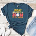 Best Baseball Mom In The World Baseball Women's Heather T-Shirt Heather Deep Teal Best Baseball Mom In The World Baseball Women's Heather T-Shirt Heather Deep Teal