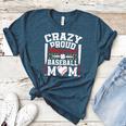 Crazy Proud Always Loud Baseball Mom Mother's Day Premium Women's Heather T-Shirt Heather Deep Teal