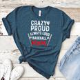 Crazy Proud Always Loud Baseball Mom Women's Heather T-Shirt Heather Deep Teal Crazy Proud Always Loud Baseball Mom Women's Heather T-Shirt Heather Deep Teal