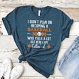 I Didn't Plan On Becoming a Baseball Mom Women's Heather T-Shirt Heather Deep Teal I Didn't Plan On Becoming a Baseball Mom Women's Heather T-Shirt Heather Deep Teal