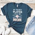 My Favorite Player Calls Me Mom Baseball Mom Game Day Women's Heather T-Shirt Heather Deep Teal My Favorite Player Calls Me Mom Baseball Mom Game Day Women's Heather T-Shirt Heather Deep Teal