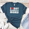 I Love Hot Baseball Moms Sport Men Women I Heart Hot Moms Women's Heather T-Shirt Heather Deep Teal I Love Hot Baseball Moms Sport Men Women I Heart Hot Moms Women's Heather T-Shirt Heather Deep Teal