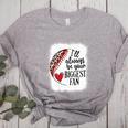 I'Ll Always Be Your Biggest Fan Baseball Mom s Premium Women's Heather T-Shirt Athletic Heather I'Ll Always Be Your Biggest Fan Baseball Mom s Premium Women's Heather T-Shirt Athletic Heather
