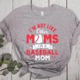 I'm Not Like Other Moms Im A Baseball Mom Mother's Day Women's Heather T-Shirt Athletic Heather I'm Not Like Other Moms Im A Baseball Mom Mother's Day Women's Heather T-Shirt Athletic Heather