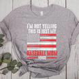 I'm Not Yelling This Is Just My Baseball Mom Voice Sport Women's Heather T-Shirt Athletic Heather I'm Not Yelling This Is Just My Baseball Mom Voice Sport Women's Heather T-Shirt Athletic Heather