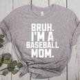 Sarcastic Bruh Baseball Mom Fan Gear For Mama Life Women's Heather T-Shirt Athletic Heather Sarcastic Bruh Baseball Mom Fan Gear For Mama Life Women's Heather T-Shirt Athletic Heather