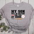 My Son Will Be Waiting For You At Home Baseball Mom Women's Heather T-Shirt Athletic Heather My Son Will Be Waiting For You At Home Baseball Mom Women's Heather T-Shirt Athletic Heather