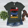 Crazy Proud Always Loud Ball Mom Volleyball Baseball Mom Women's Heather T-Shirt Heather Forest Crazy Proud Always Loud Ball Mom Volleyball Baseball Mom Women's Heather T-Shirt Heather Forest