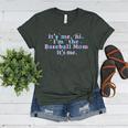 It's Me Hi I'm The Baseball Mom It's Me For Women Women's Heather T-Shirt Heather Forest