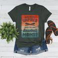 Who Needs Umpires When You Have Baseball Moms Baseballer Women's Heather T-Shirt Heather Forest Who Needs Umpires When You Have Baseball Moms Baseballer Women's Heather T-Shirt Heather Forest