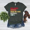 Who Needs Umpires When We Have Baseball Moms Vintage Women's Heather T-Shirt Heather Forest Who Needs Umpires When We Have Baseball Moms Vintage Women's Heather T-Shirt Heather Forest