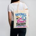 Gender Reveal Baseball Or Bows Daddy Loves You Canvas Tote Bag Gender Reveal Baseball Or Bows Daddy Loves You Canvas Tote Bag