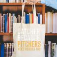 Catcher Because Pitchers Need Heroes Too Baseball Team Canvas Tote Bag