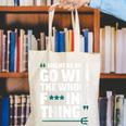 Might As Well Go Win The Whole Thing Baseball Apparel Canvas Tote Bag
