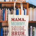 Mama Mommy Mom Bruh Baseball Mom Life Canvas Tote Bag Mama Mommy Mom Bruh Baseball Mom Life Canvas Tote Bag