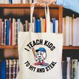 I Teach Kids To Hit And Steal Baseball Softball Coach Canvas Tote Bag I Teach Kids To Hit And Steal Baseball Softball Coach Canvas Tote Bag