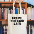 Vintage Baseball Withdrawal Is Real Premium Tri-Blend Canvas Tote Bag