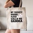My Favorite Baseball Player Calls Me Gamma Canvas Tote Bag My Favorite Baseball Player Calls Me Gamma Canvas Tote Bag