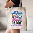 Gender Reveal Baseball Or Bows Daddy Loves You Canvas Tote Bag Gender Reveal Baseball Or Bows Daddy Loves You Canvas Tote Bag