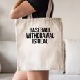 Vintage Baseball Withdrawal Is Real Premium Tri-Blend Canvas Tote Bag