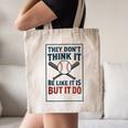 They Don’t Think It Be Like It Is But It Do Baseball Canvas Tote Bag